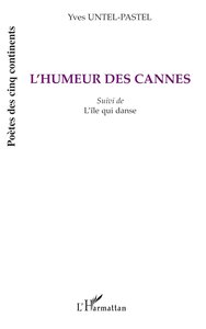 L'humeur des cannes