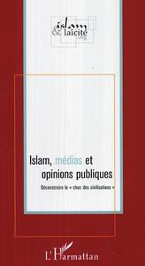 Islam, médias et opinions publiques