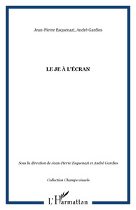 Le Je à l'écran