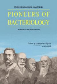 PIONEERS OF BACTERIOLOGY