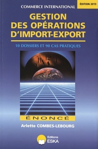 GESTION DES OPERATIONS D IMPORT EXPORT ENONCE EDITIONS 2015