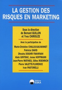 GESTION DES RISQUES EN MARKETING (LA)