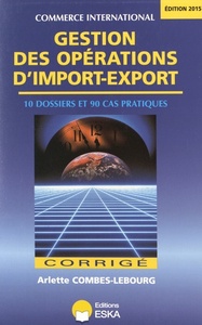 GESTION DES OPERATIONS D IMPORT EXPORT CORRIGE EDITION 2015