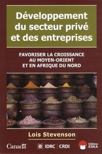 DEVELOPPEMENT DU SECTEUR PRIVE ET DES ENTREPRISES LES PME EN AFRIQUE DU NORD ET