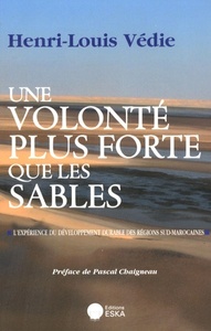 UNE VOLONTE PLUS FORTE QUE LES SABLES