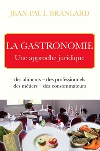 LA GASTRONOMIE-UNE APPROCHE JURIDIQUE