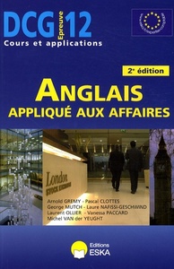 DCG 12 2E ED ANGLAIS APPLIQUE AUX AFFFAIRES COURS ET APPLICATIONS