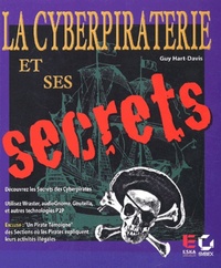 CYBERPIRATERIE ET SES SECRETS