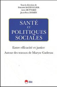Santé et politiques sociales entre efficacité et justice