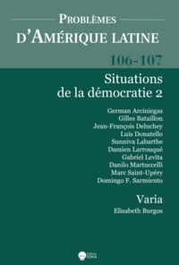 SITUATIONS DE LA DEMOCRATIE 2-PAL 106-107 (3-4 2017) - VARIA-ELISABETH BURGOS-PROBLEMES D'AMERIQUE L