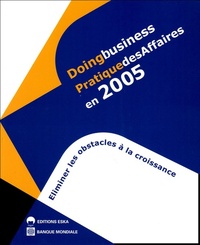 DOING BUSINESS PRATIQUE DES AFFAIRES EN 2005