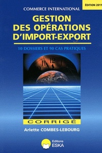 GESTION DES OPERATIONS D' IMPORT EXPORT CORRIGE ED 2011