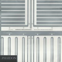 ARCHITECTURE INDUSTRY AND INNOVATION GRIMSHAW