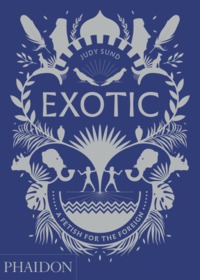 EXOTIC - A FETISH FOR THE FOREIGN