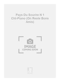PAYS DU SOURIRE N 1 CHT-PIANO (ON RESTE BONS AMIS) CHANT