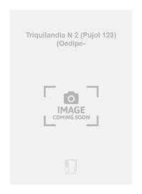 TRIQUILANDIA N 2 (PUJOL 123) (OEDIPE-