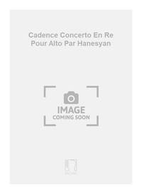 CADENCE CONCERTO EN RE POUR ALTO PAR HANESYAN MUSIQUE D'ENSEMBLE