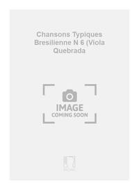 CHANSONS TYPIQUES BRESILIENNE N 6 (VIOLA QUEBRADA CHANT