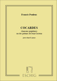COCARDES CHANSONS POPULAIRES SUR DES POEMES DE J. CHANT