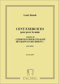 LOUIS BENOIT : 100 EXERCICES POUR POSER LA MAIN - PIANO