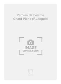 PAROLES DE FEMME CHANT-PIANO (F.LEOPOLD CHANT