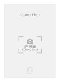 ENJOUEE PIANO  PIANO