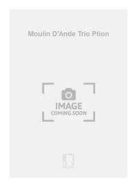 MOULIN D'ANDE TRIO PTION MUSIQUE D'ENSEMBLE