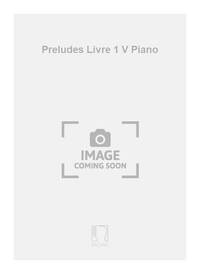 PRELUDES LIVRE 1 V PIANO  PIANO