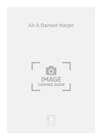 AIR A DANSER HARPE HARPE