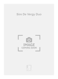 SIRE DE VERGY DUO  CHANT