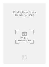 ETUDES MELODIQUES TROMPETTE-PIANO