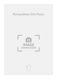 RONSARDISES CHT-PIANO  CHANT
