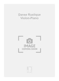 DANSE RUSTIQUE VIOLON-PIANO  VIOLON