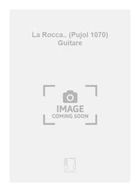 LA ROCCA.. (PUJOL 1070) GUITARE