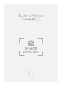 BLUES -L'HORLOGE VIOLON-PIANO VIOLON