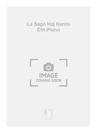 LA SAGO HAJ KANTO CHT-PIANO CHANT