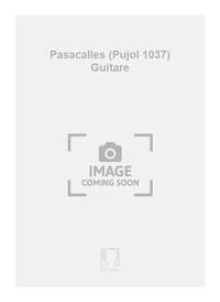 PASACALLES (PUJOL 1037) GUITARE