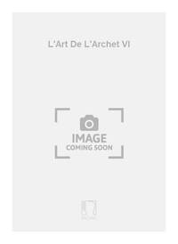 L'ART DE L'ARCHET VL VIOLON