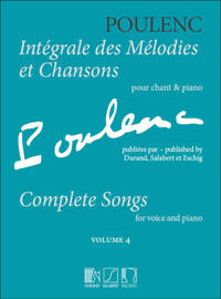 POULENC: COMPLETE SONGS 4 CHANT