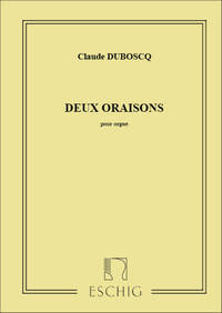 DUBOSQ 2 ORAISONS ORGUE ORGUE