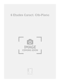 6 ETUDES CARACT. CTB-PIANO