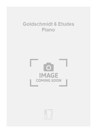 GOLDSCHMIDT 6 ETUDES PIANO PIANO