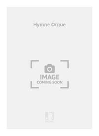 HYMNE ORGUE ORGUE