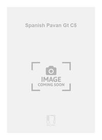 SPANISH PAVAN GT C5