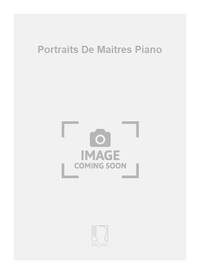 PORTRAITS DE MAITRES PIANO PIANO