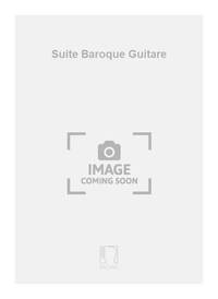 SUITE BAROQUE GUITARE