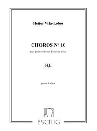VILLA-LOBOS CHOROS N 10 TENORS CHANT