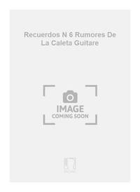 RECUERDOS N 6 RUMORES DE LA CALETA GUITARE
