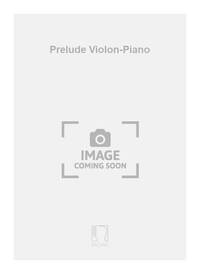 PRELUDE VIOLON-PIANO  VIOLON