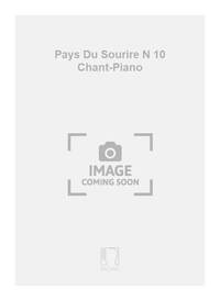 PAYS DU SOURIRE N 10 CHANT-PIANO CHANT